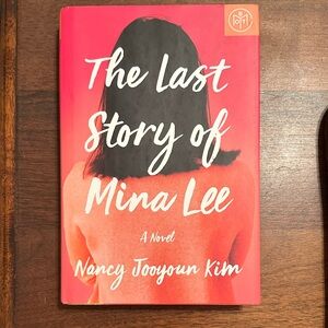 The Last Story of Mina Lee by Nancy Jooyoun Kim - Pink Cover - Like New!
